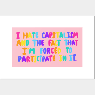 I Hate Capitalism Posters and Art